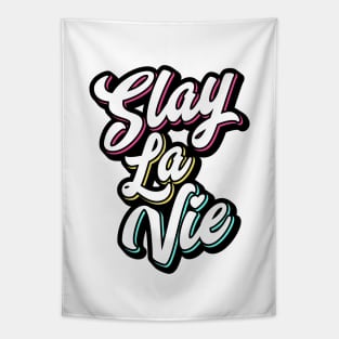 Slay La Vie (C'est La Vie) Tapestry