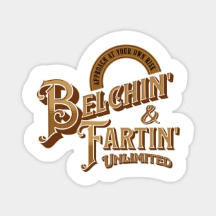 Belching and Farting Unlimited, funny vintage sign Magnet