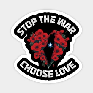 stop the war choose love Magnet