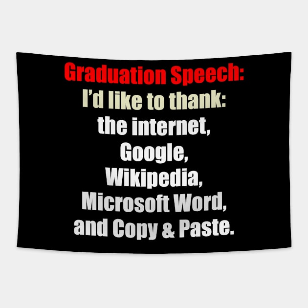 Graduation Speech Tapestry by AtomicMadhouse