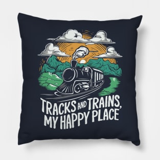 Tracks And Trains, My Happy Place Pillow