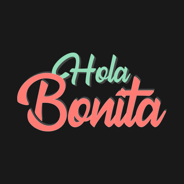 Quote spanish funny Hola bonita by carolsalazar