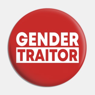 Gender Traitor Pin