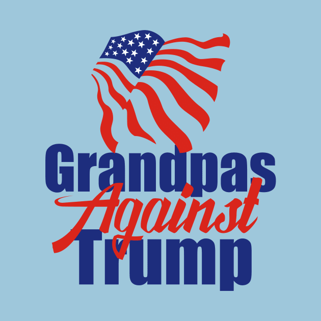 Grandpas Against Trump by epiclovedesigns