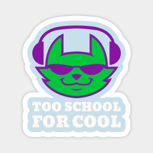 Too School for Cool Magnet