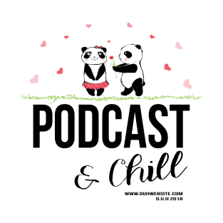 PAC2: Podcast and Chill T-Shirt