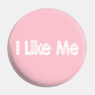 I like me Pin