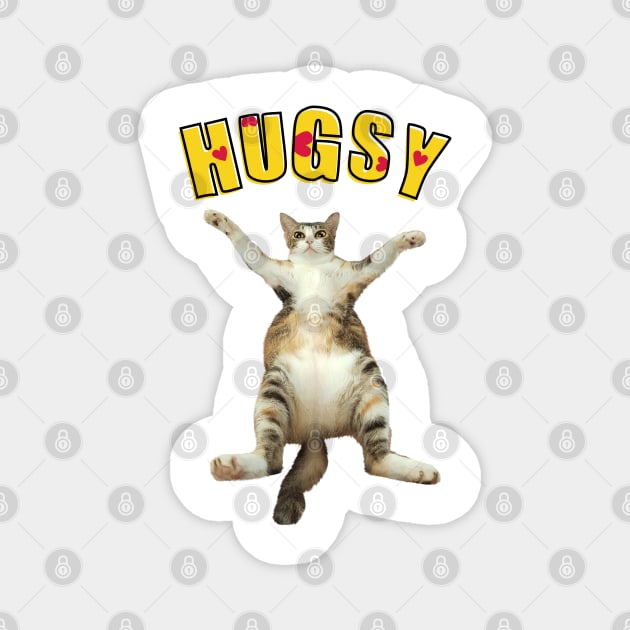 I Need A Hugsy Magnet by leBoosh-Designs