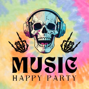 Music happy party T-Shirt