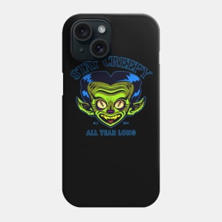 Stay Creepy Phone Case