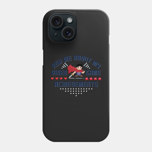 Ask Me About My Video Game Achievements Phone Case by thuahoai