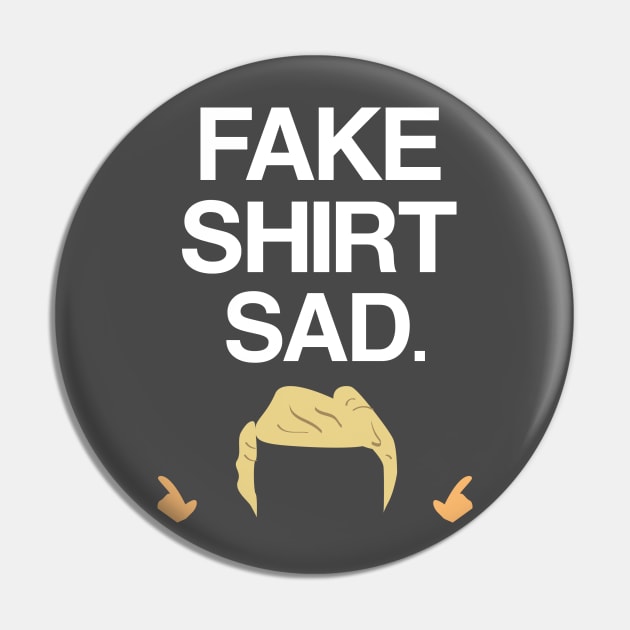 Fake Shirt ( white text ) Pin by MartianInk