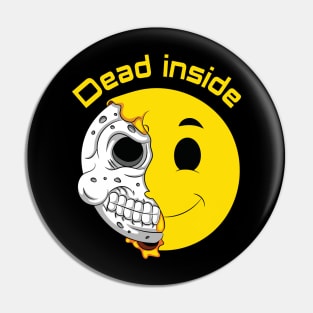 Dead inside Pin