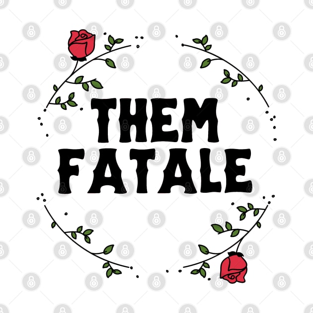 Them Fatale by greyallison