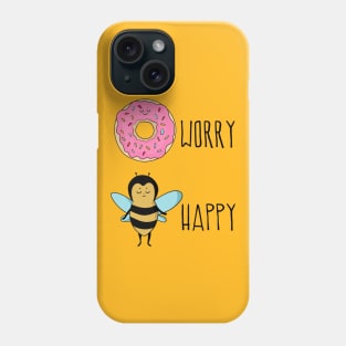 Donut Worry, Bee Happy Phone Case