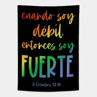 Bíblico Cristiano: Cuando soy débil, entonces soy fuerte (texto arcoiris, español) Tapestry