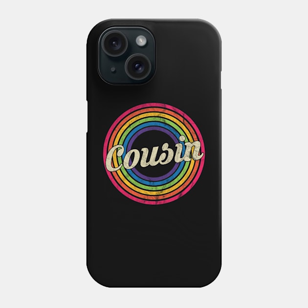 Cousin - Retro Rainbow Faded-Style Phone Case by MaydenArt