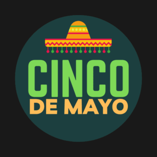 Cinco de Mayo - (Exclusive 2022 Model TShirt) T-Shirt