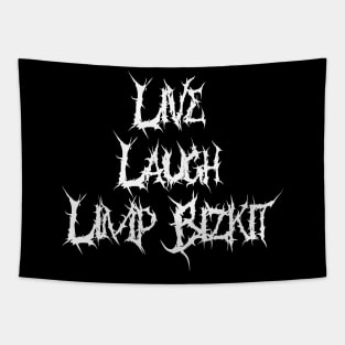 Live laugh limp bizkit Tapestry