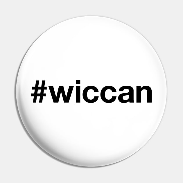 WICCAN Hashtag Pin by eyesblau