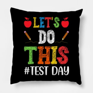 Let's Do This Test Day Teacher Pillow