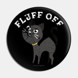 Fluff Off Cat Lover Pin