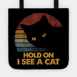 Hold On I See A Cat Vintage Black Cat Lover Tote