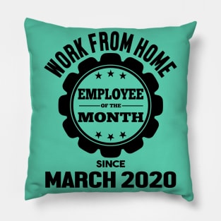 Work From Home Employee of The Month Pillow