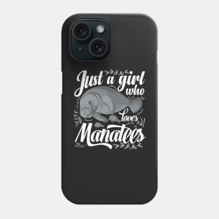 Just a Girl Who Loves Manatees Cute Phone Case