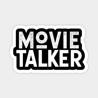 Movie Talker Magnet