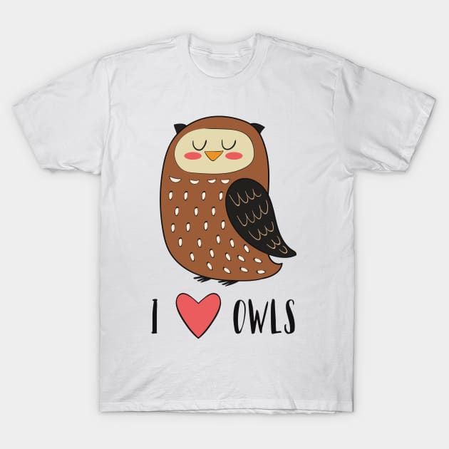 I Love Owls T-Shirt I Love Owls T-Shirt