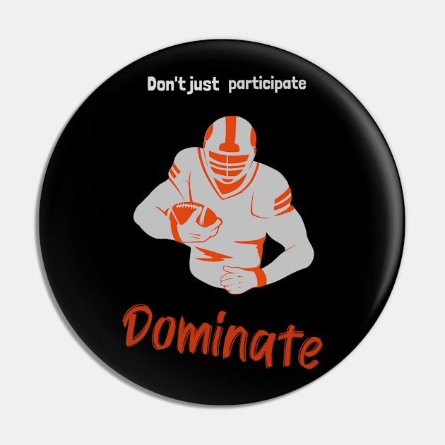 Don't just participate dominate running Pin by DiMarksales