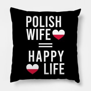 polish wife = happy life Pillow