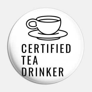 Certified Tea Drinker Pin