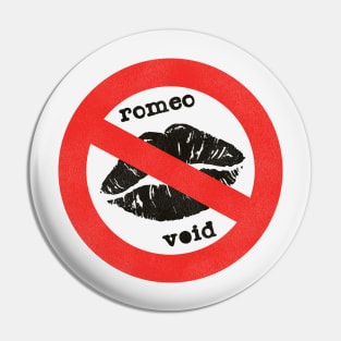 Romeo Void Pin