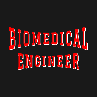 Biomedical Engineer in Red Color Text T-Shirt