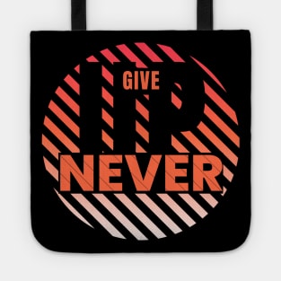 +Never give up Orange motivational Tote