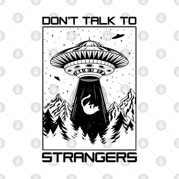 Don't Talk To Strangers by OccultOmaStore