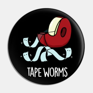 Tape Worms Funny Celophane Tape Puns Pin