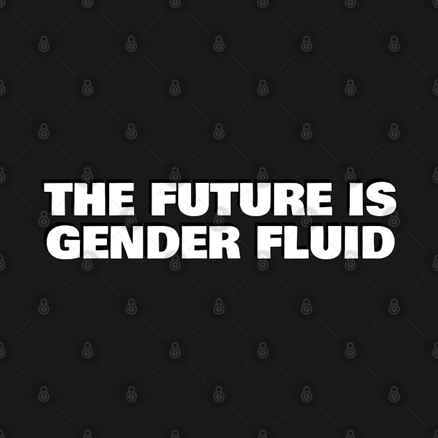 The future is gender fluid by InspireMe