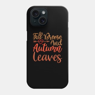 Fall Breeze and Autumn Leaves, colorful fall, autumn design Phone Case