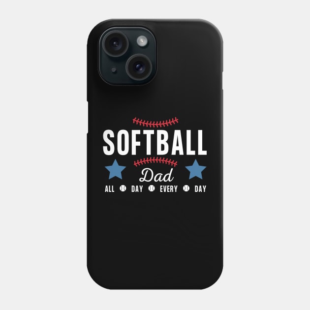 Softball Dad - all day every day Phone Case by JunThara