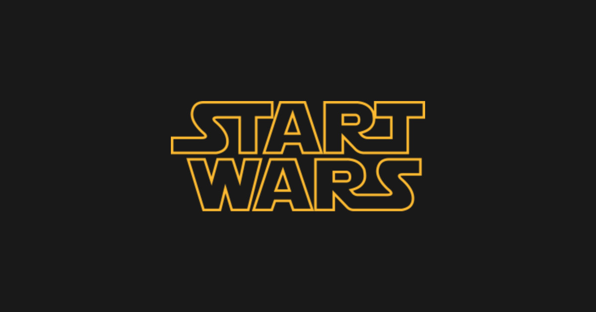 Start Wars Start Wars TShirt TeePublic