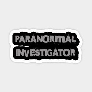 Paranormal investigator Magnet