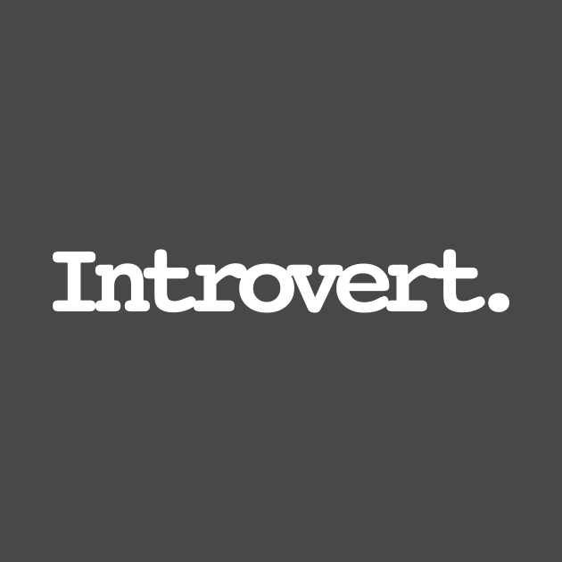 Introvert by MrLarry