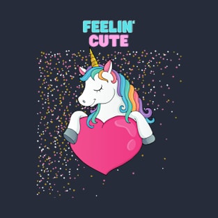 Feeling cute T-Shirt