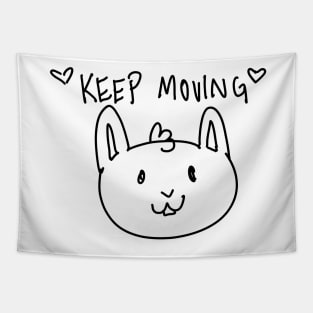 keep moving! Tapestry