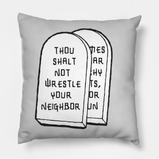 No wrestling in the bible. Pillow