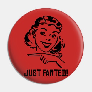 JUST FARTED Pin