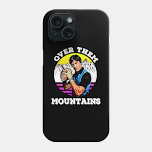 Throwback Triumph: Uncle Rico T-Shirt - Over Them Mountains Edition Phone Case